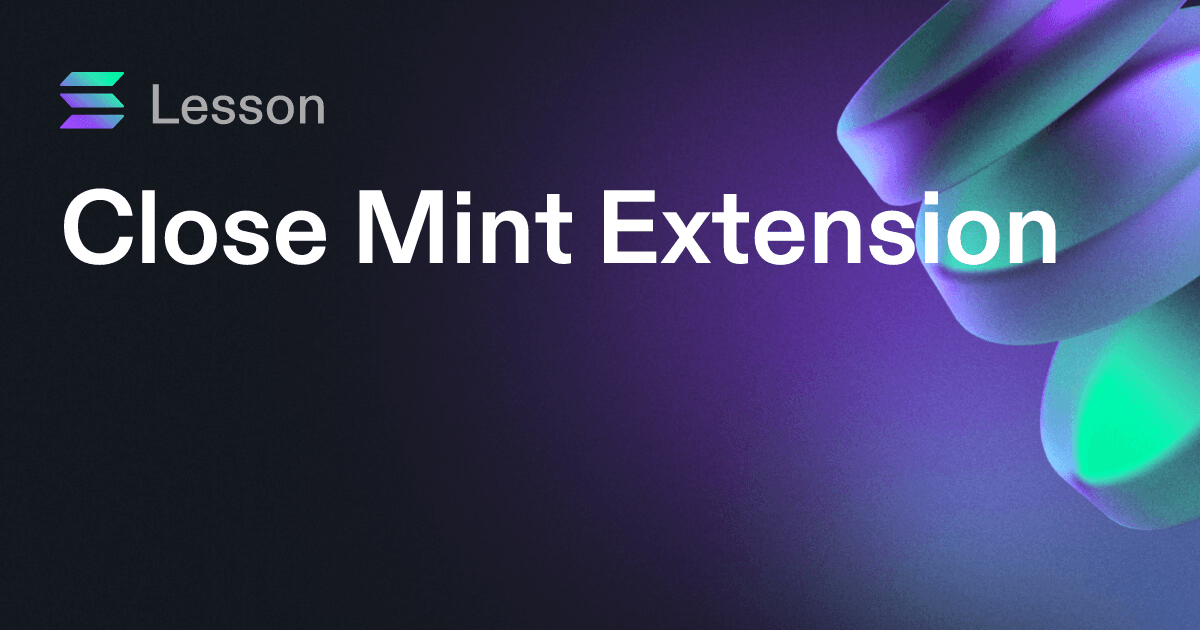 Close Mint Extension