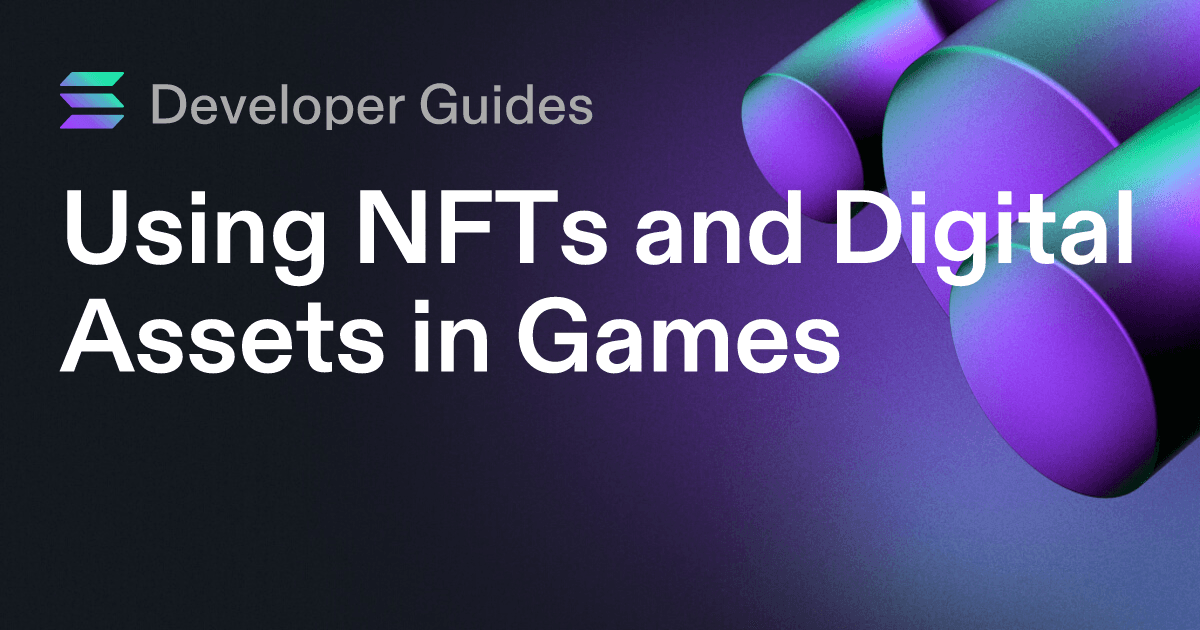 Using NFTs and Digital Assets in Games